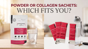 Powder or Collagen Sachets: Which Fits You?